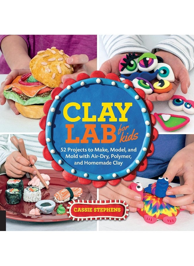 null - Clay Lab for Kids: 52 Projects to Make, Model, and Mold with Air-Dry, Polymer, Homemade (Volume 12) - Image 1