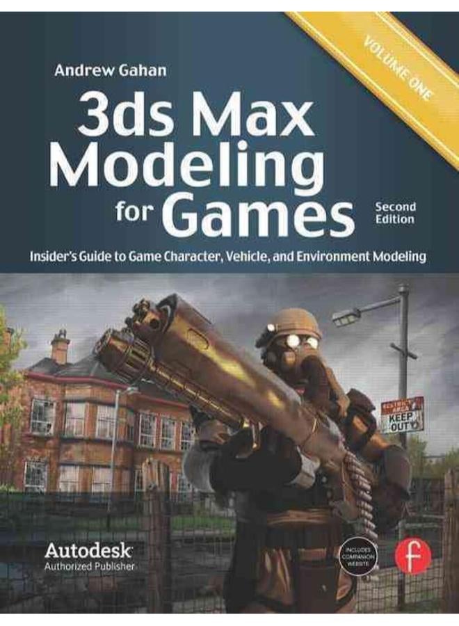 3ds Max Modeling for Games: Insider`s Guide to Game Character, Vehicle, and Environment Modeling (Volume I) 