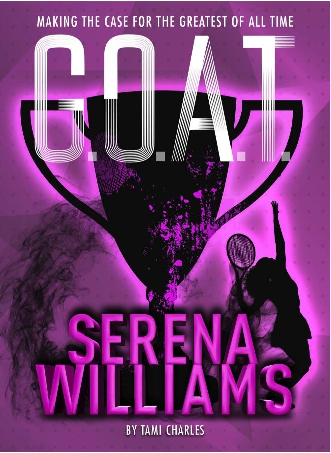 null - G.O.A.T. - Serena Williams: Making the Case for the Greatest of All Time - Image 1