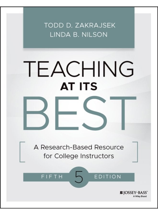 Teaching at Its Best A Research Based Resource for College Instructors - Paperback