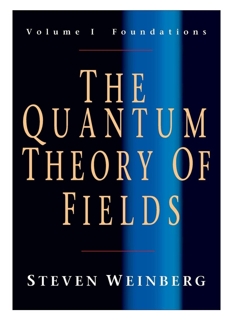The Quantum Theory Of Fields 