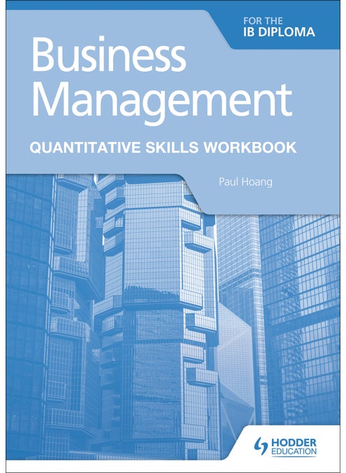 Business Management for the IB Diploma Quantitative Skills Workbook
