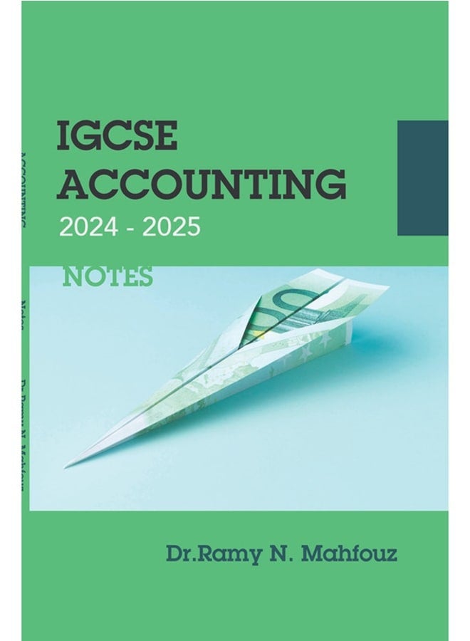 Hard Copy_IG-Cambridge Accounting O.L Notes Dr. Ramy Mahfouz 2024