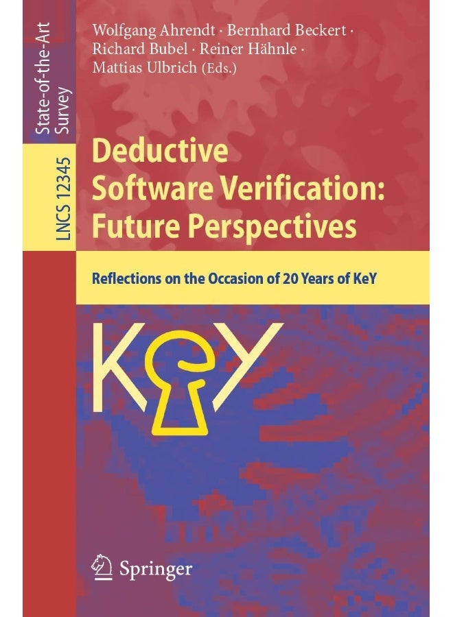 Deductive Software Verification: Future Perspectives : Reflections on the Occasion of 20 Years of KeY