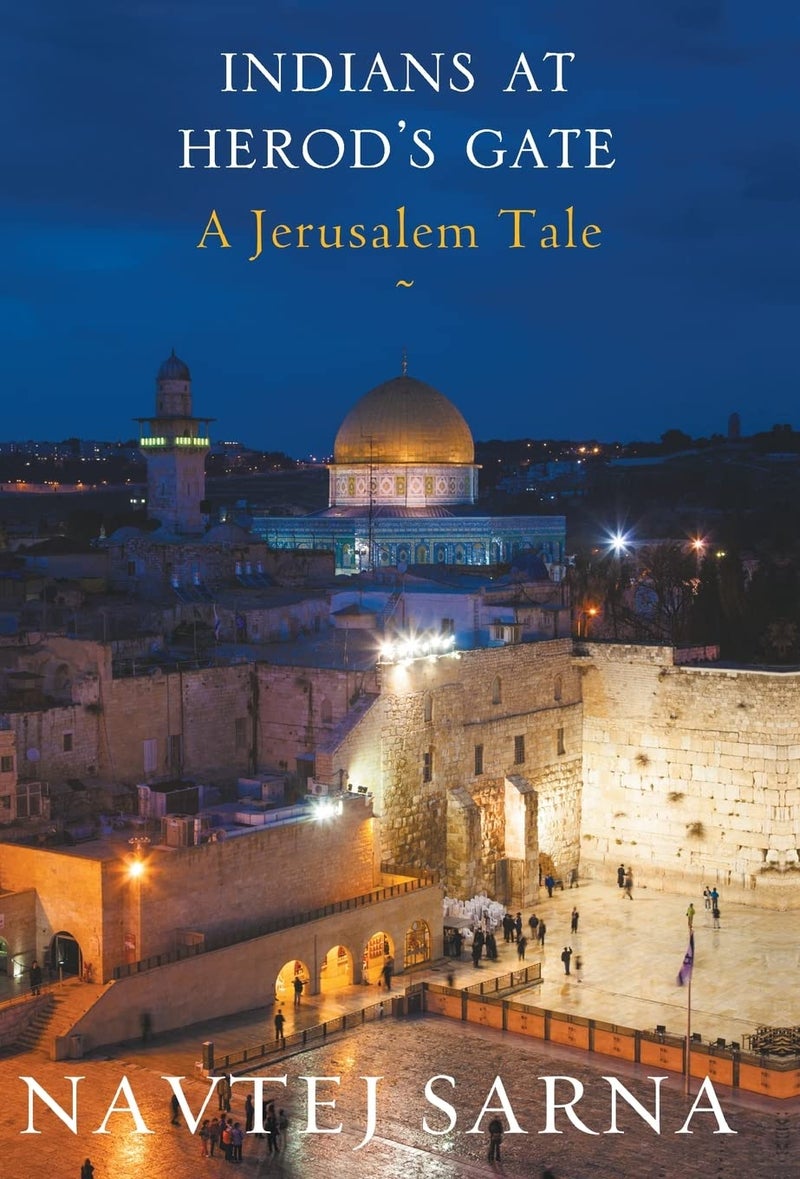 Indians at Herod's Gate: A Jerusalem Tale 