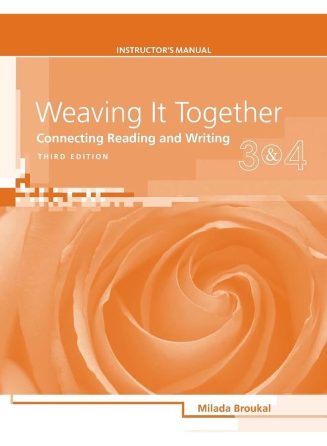 Instructor Resource Manual  Weaving It Together  Connecting Reading and Writing  Ed   3