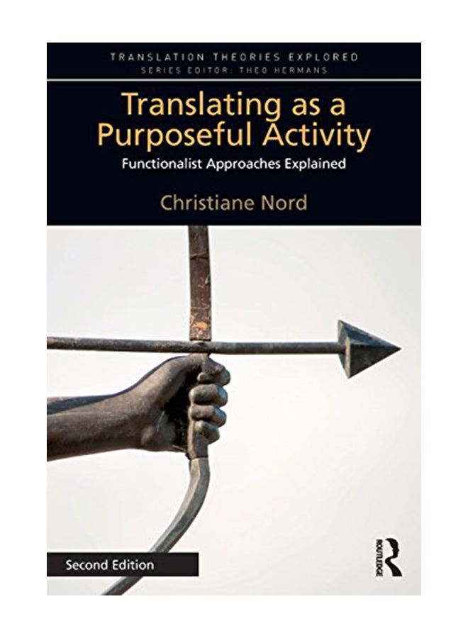 Translating As A Purposeful Activity: Functionalist Approaches Explained