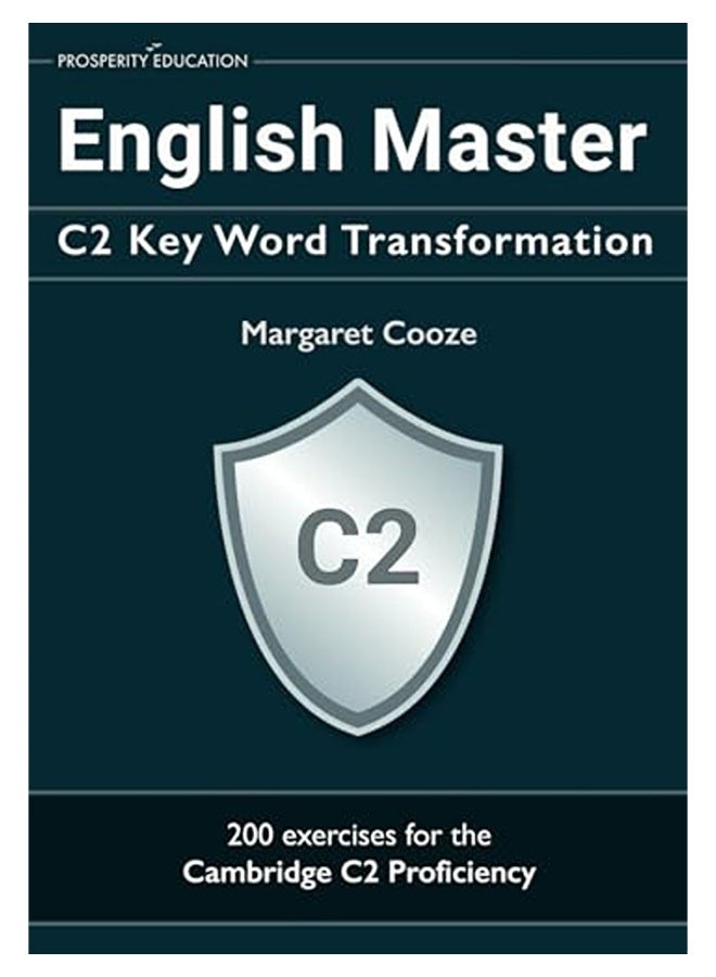 English Master C2 Key Word Transformation 200 Test Questions With Answer Keys 