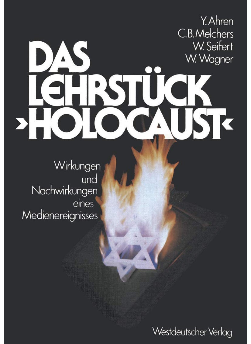 Das Lehrstück „Holocaust": Zur Wirkungspsychologie eines Medienereignisses 