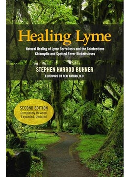 Healing Lyme Natural Healing Of Lyme Borreliosis And The Coinfections Chlamydia And Spotted Fever R 