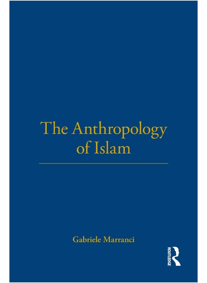 The Anthropology of Islam 
