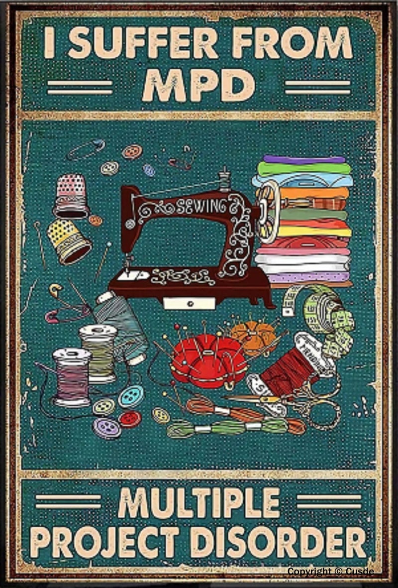 Cusde Sewing Machine Vintage Metal Tin Sign I Suffer From Mpd Multiple Project Disorder Retro Poster Vintage Sign For Home Coffee Clothing Store Wall Decor 8x12 Inch - Image 1
