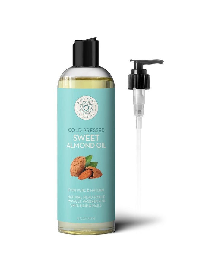 PURE BODY NATURALS Sweet Almond Oil For Hair And Skin, 100% Pure And Cold Pressed, Hexane Free, Skin Moisturizer, Nails, Therapeutic Massage, Carrier Oil 16 Fl. Ounce (Label Varies) 