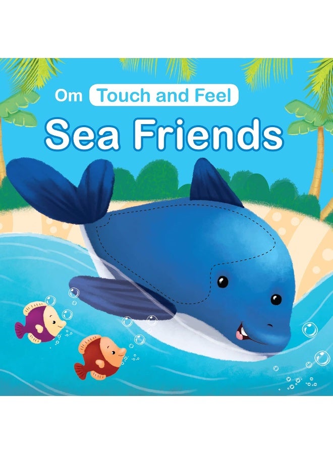 Sea Friends: Touch and Feel series - Image 1