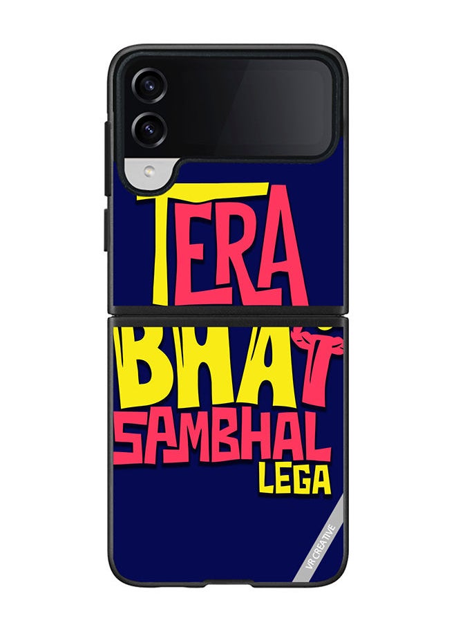 VR CREATIVE - Protective Case Cover For Samsung Galaxy Z Flip4 Tera Bhai Sambhal Lega Hindi Quots Design Multicolour - Image 1
