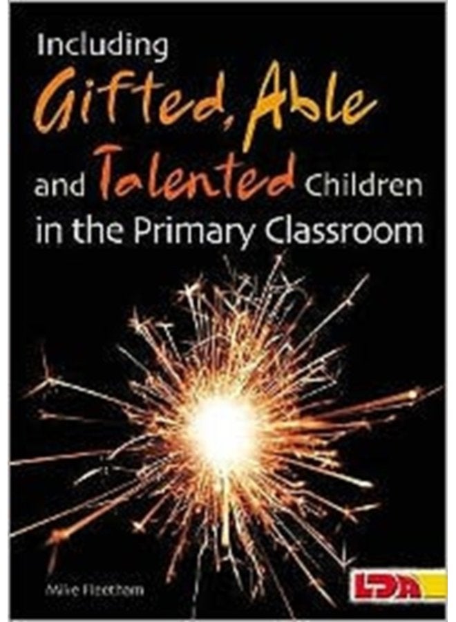 Including Gifted Able and Talented Children in the Primary Classroom - Paperback