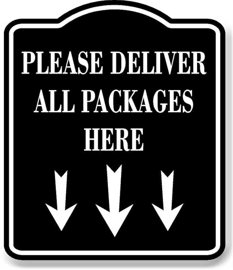 Work House Signs Please Deliver All Packages Here BLACK Aluminum Composite Sign, 8.5"x10" - Image 1