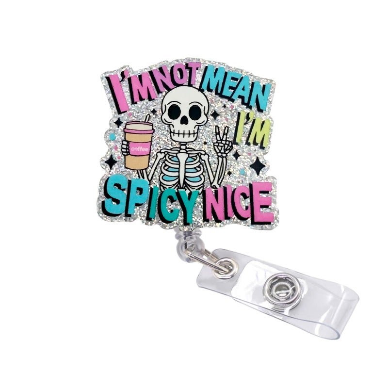 Vozekrod Funny Badge Reel - I'm Not Mean I'm Spicy Nice - Skeleton Coffee ID Holder with 24" Retractable Swivel Clip - Perfect Nurse Gift for Women, Students & Office Staff - Image 1