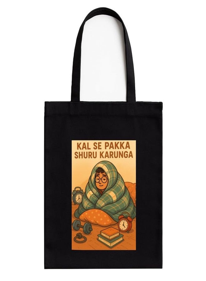 Megrok Kal Se Pakka Tote Bag for Women | Front A4 Size Printed Pocket | 16x14 Inch Student Humor Cotton Bag | Procrastinator's Essential - Image 1