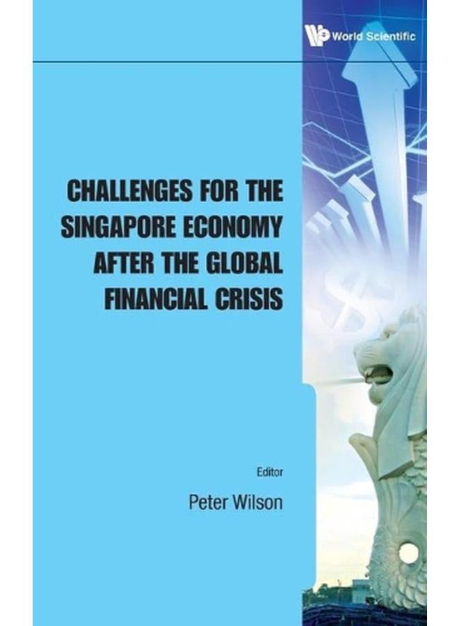 Challenges for the Singapore Economy After the Global Financial Crisis