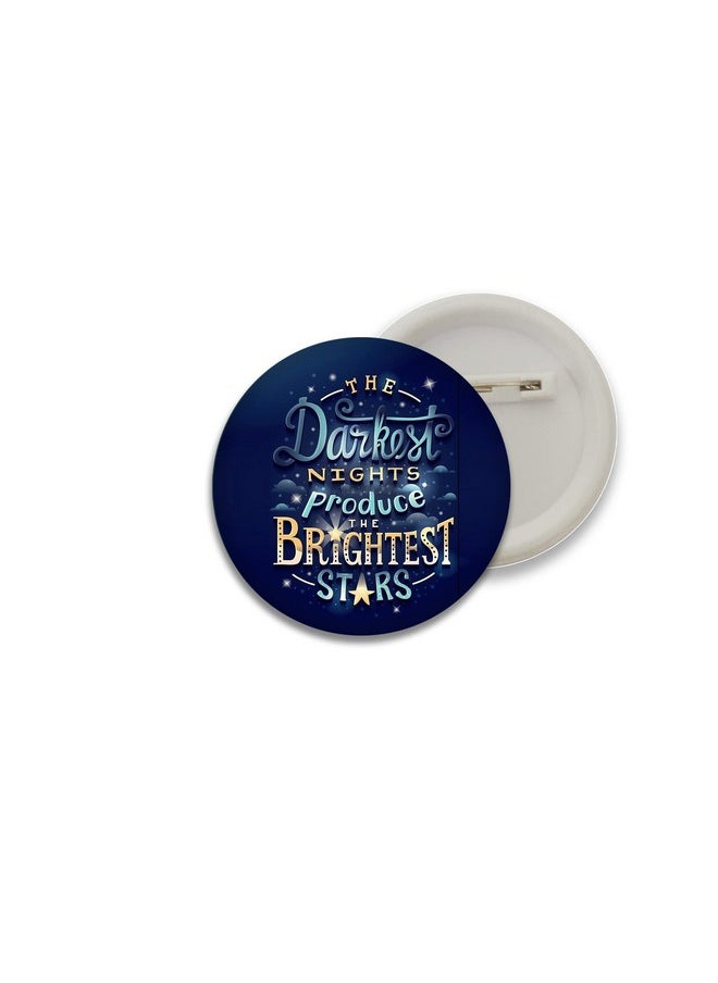 D2c - D2C Inspirational Motivational Born to Shine Button Badges - Image 1