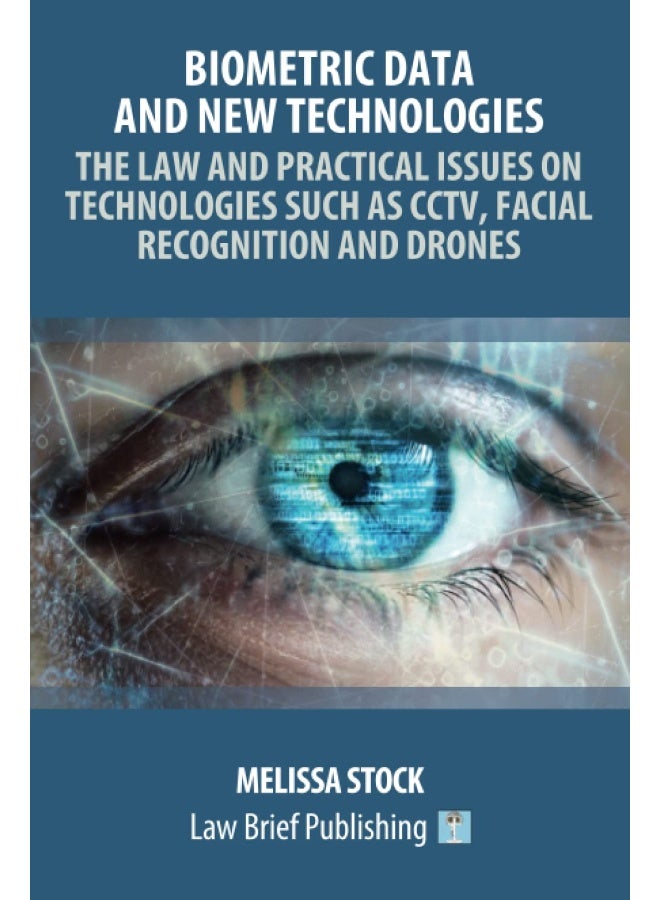 Biometric Data and New Technologies - The Law and Practical Issues on Technologies Such as CCTV, Facial Recognition and Drones  - Image 1