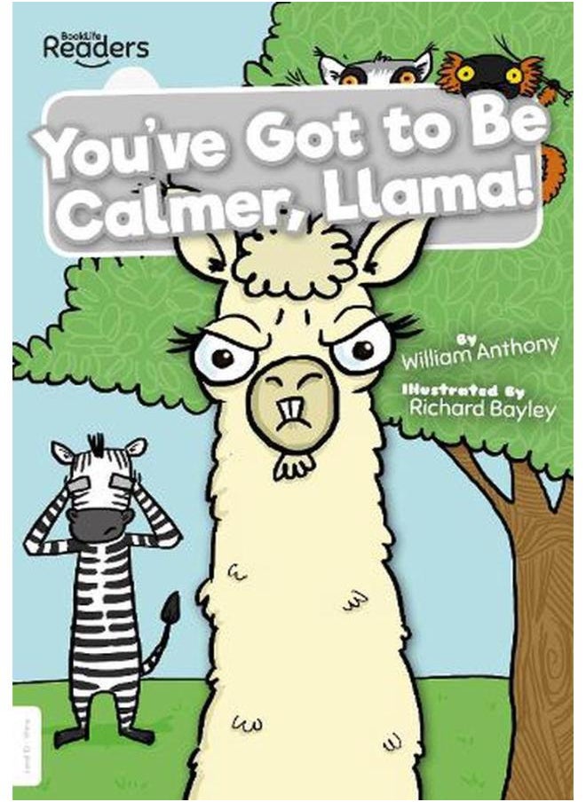 null - You`ve Got to Be Calmer Llama! BookLife Readers - Level 10 - White Ed 1 - Image 1