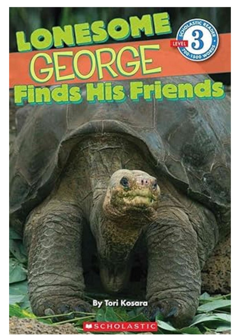 scholastic Scholastic Reader Level 3: Lonesome George Finds His Friends 