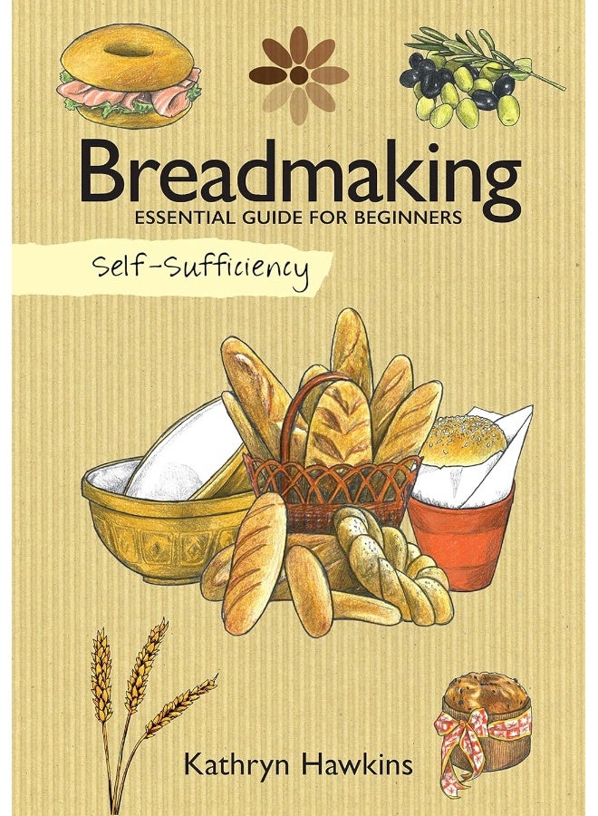 Self-Sufficiency: Breadmaking: Essential Guide for Beginners - Image 1