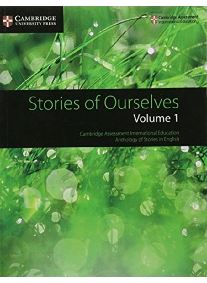 Stories of Ourselves Volume 1 Cambridge Assessment International Education Anthology of Stories in English - Paperback