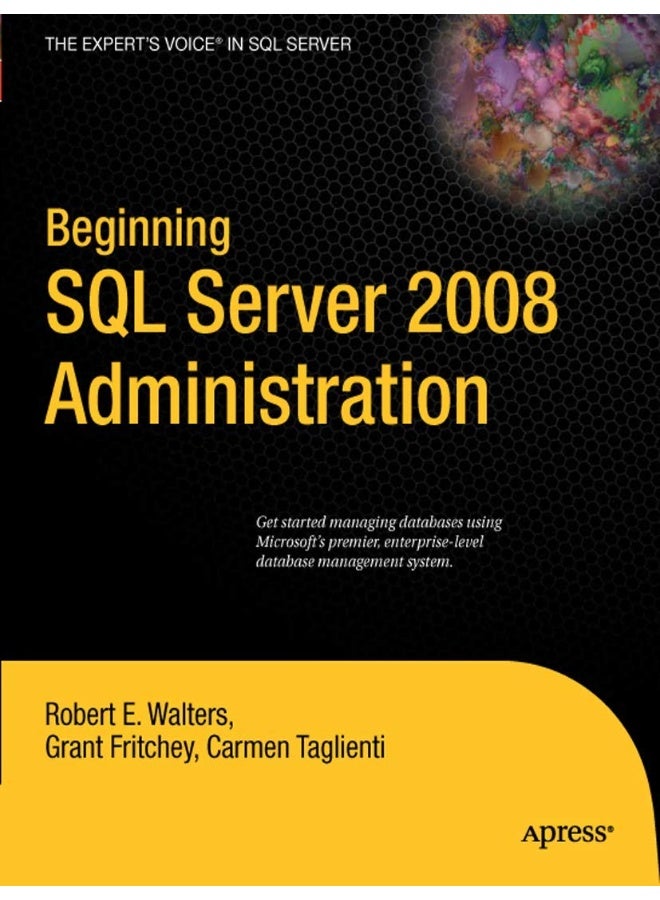 Beginning SQL Server 2008 Administration