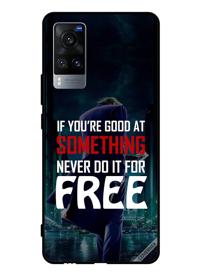 Covernex Protective Case Cover For Vivo X60 If You Are Good At Something - Image 1