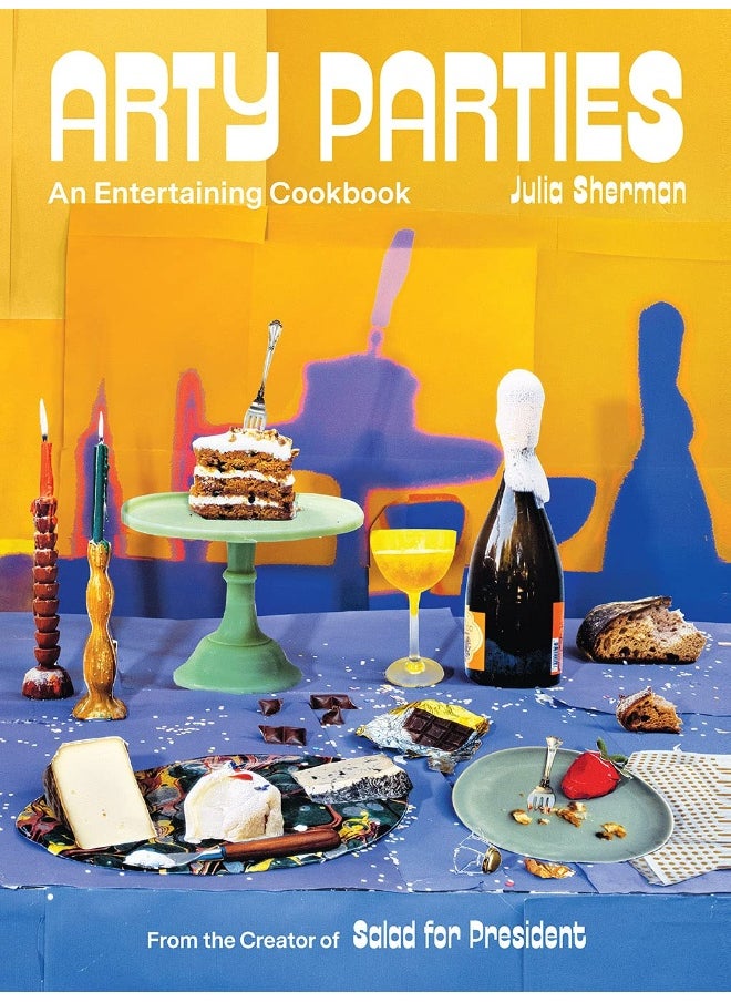 null - Arty Parties: An Entertaining Cookbook from the Creator of Salad for President - Image 1