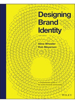 Designing Brand Identity: A Comprehensive Guide to the World of Brands and Branding