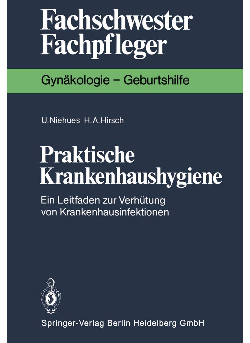 Praktische Krankenhaushygiene: Ein Leitfaden zur Verhütung von Krankenhausinfektionen 