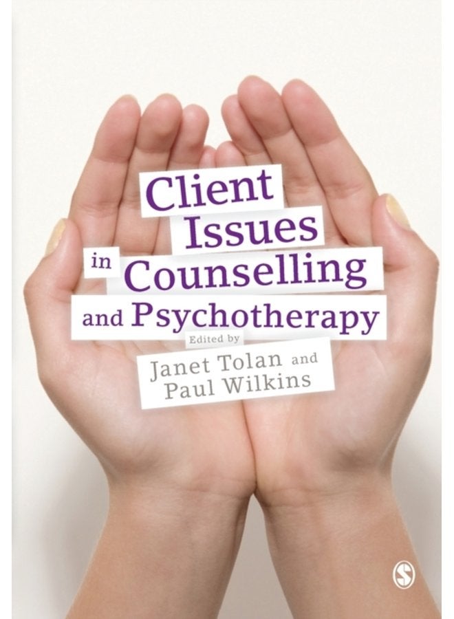 Client Issues in Counselling and Psychotherapy Person centred Practice - Paperback