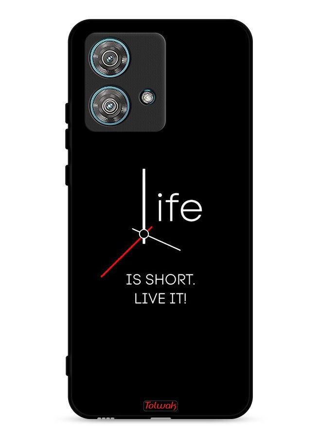 Tolwak Motorola Edge 40 Neo 5G Protective Case Cover Life Is Short Live It - Image 1