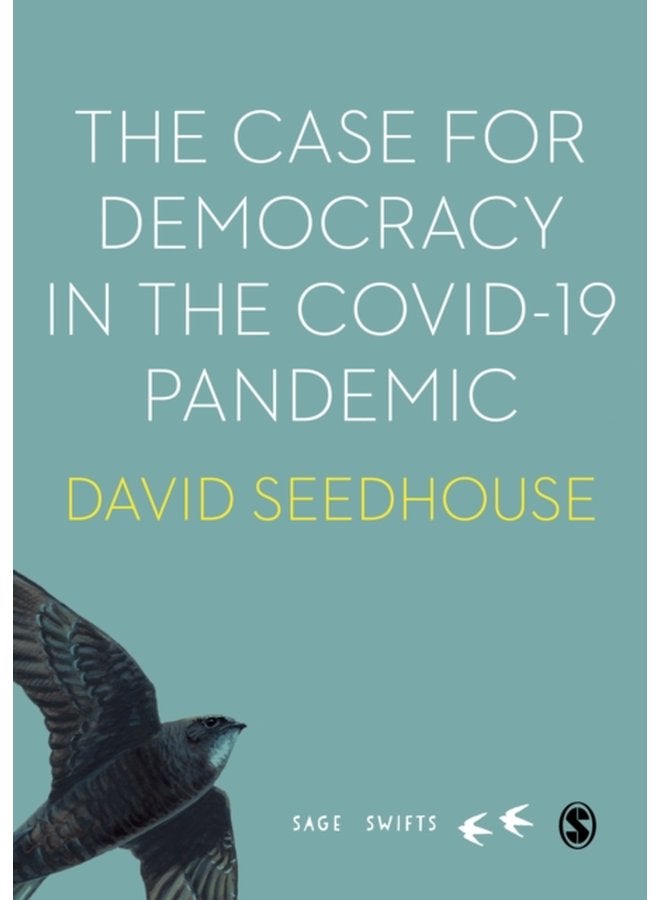 The Case for Democracy in the COVID 19 Pandemic - Hardback