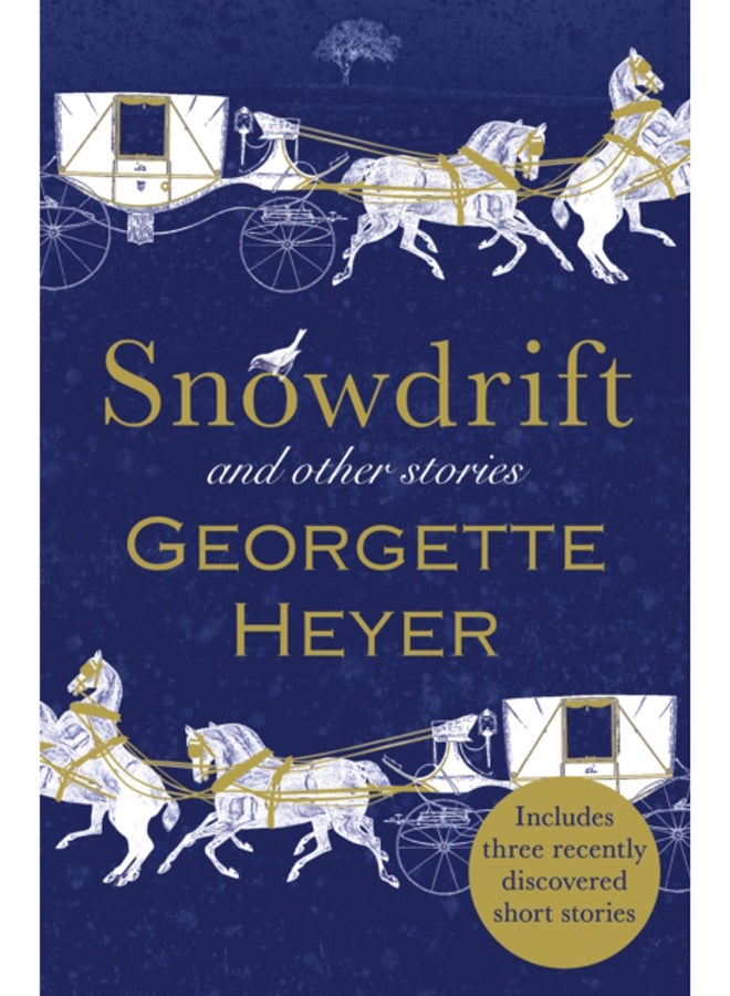 Snowdrift and Other Stories (includes three new recently discovered short stories)
