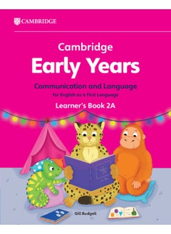 Cambridge Early Years Communication and Language for English as a First Language Learner's Book 2A  - Image 2