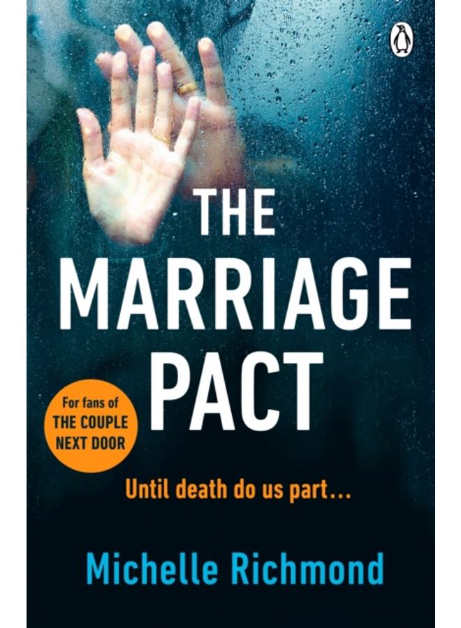 The Marriage Pact : The bestselling thriller for fans of THE COUPLE NEXT DOOR 