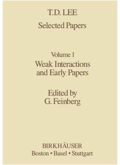 Selected Papers: Weak Interactions and Early Papers