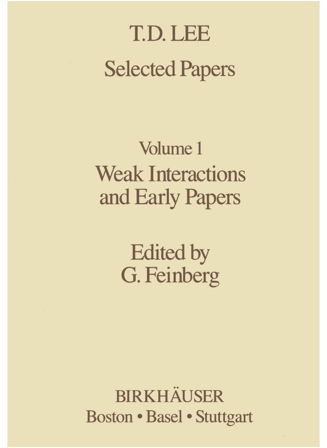 Selected Papers: Weak Interactions and Early Papers 