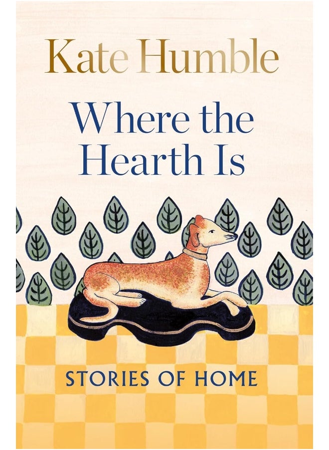 Where the Hearth Is: Stories of home  - Image 1