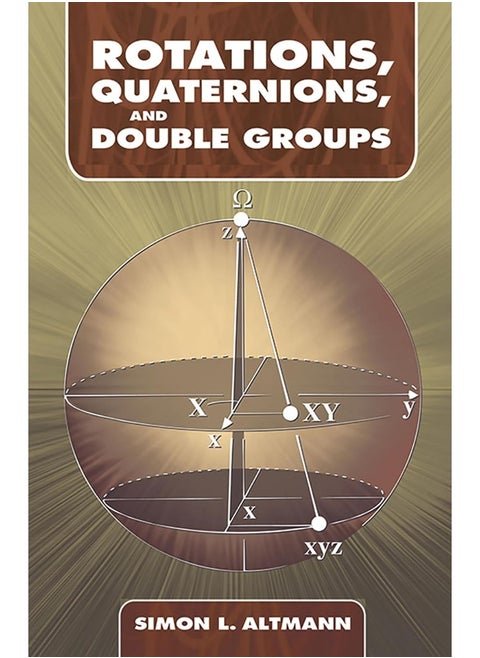 Rotations, Quaternions, and Double Groups