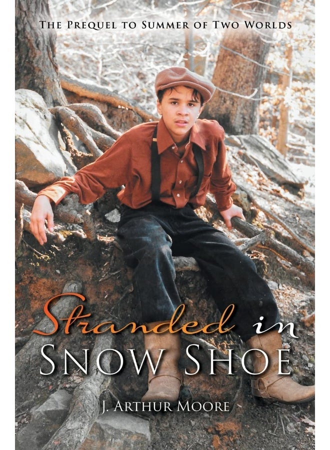 Omnibook Co. Stranded in Snow Shoe: The Prequel to Summer of Two Worlds - Image 1