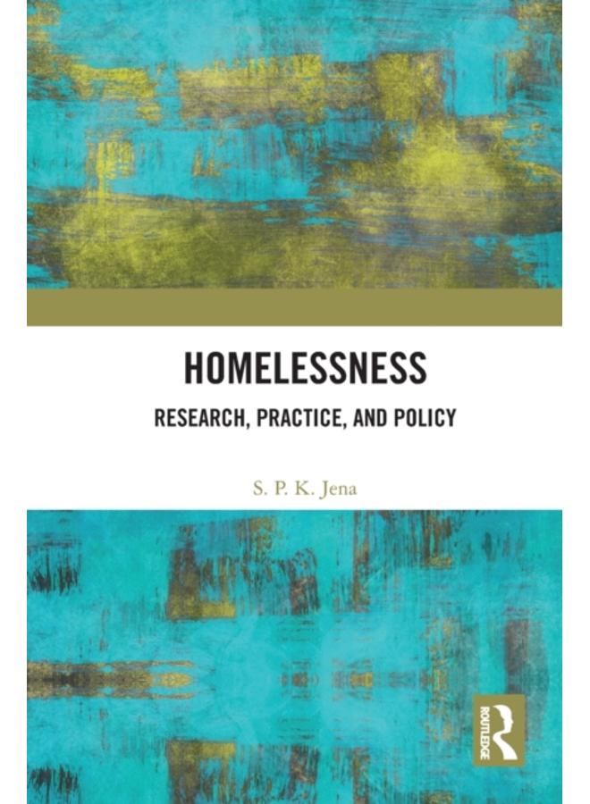 Homelessness : Research, Practice, and Policy 