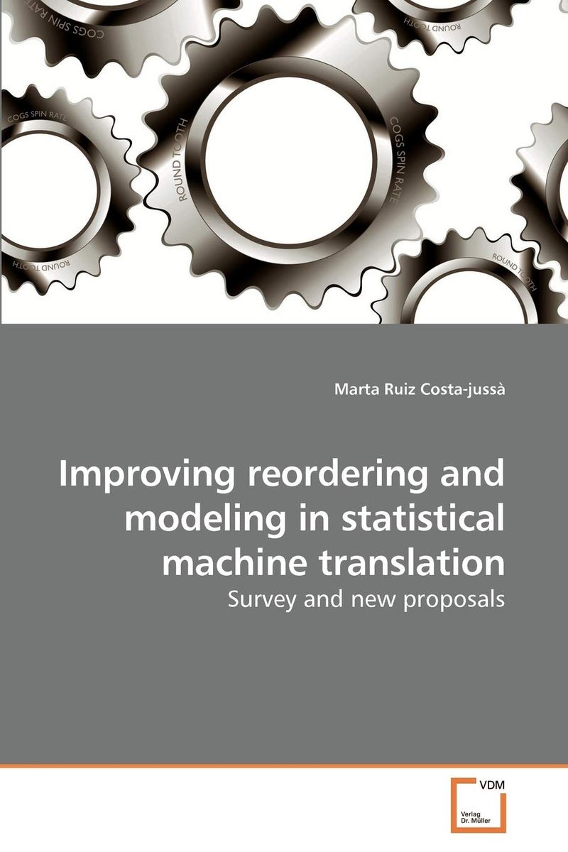 Improving reordering and modeling in statistical machine translation  - Image 1