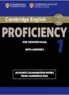 Cambridge English Proficiency 1 For Updated Exam Student'S Book With Answers: Authentic Examination