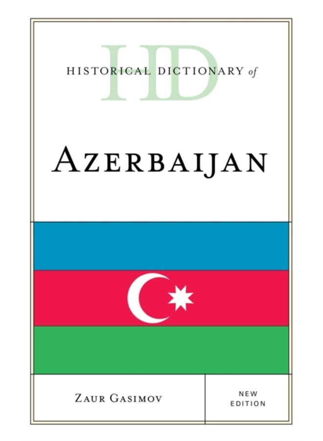 Historical Dictionary of Azerbaijan 
